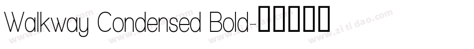 Walkway Condensed Bold字体转换